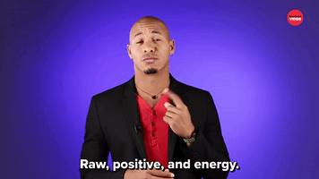 Raw, Positive, And Energy