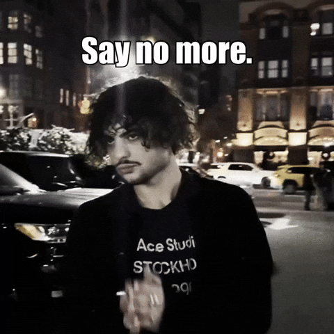 Say No More GIF