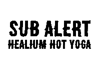 Teacher Sub Sticker by Healium Hot Yoga