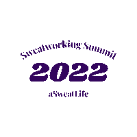 asweatlife 2022 asweatlife sweatworkingsummit sweatworkingsummit2022 Sticker