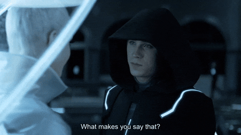What Makes You Say That Tron Legacy GIF by Goldmaster