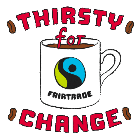 Fairtrade_UK giphyupload coffee time activist social justice Sticker
