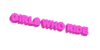 Girls Who Ride Sticker by Koneliike Korteniemi