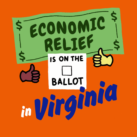Digital art gif. Green dollar bill waves in front of an orange background above an animated red checkmark and two thumbs-up emojis with the message, “Economic relief is on the ballot in Virginia.”