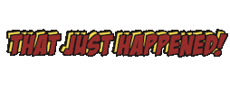 thatjusthappenedsketchcomedy wow what comedy wtf Sticker