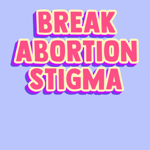 Text gif. Big, pink fist comes into frame, punching and breaking the words "break abortion stigma" against a light purple background.