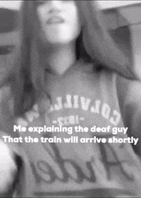 Lingeson me explaining the deaf guy that the train will arrive shortly GIF
