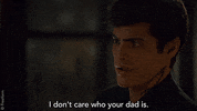 alec lightwood i don't care who your dad is GIF by Shadowhunters