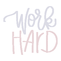 Work Hard Sticker
