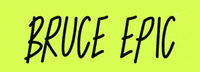 Epicbruce GIF by imwithbruce
