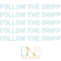 Follow The Dripp Sticker by Dripp N Beauti