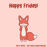 Its Friday GIF by SoyandMochi