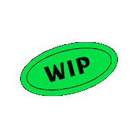 Work In Progress Wip Sticker by First Lady Agency
