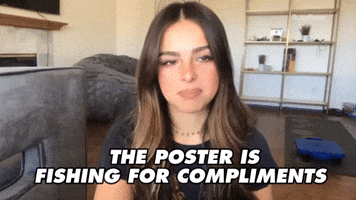 Fishing For Compliments