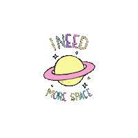 I Need Space Sticker