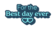Best Day Ever Wedding Sticker by Zola