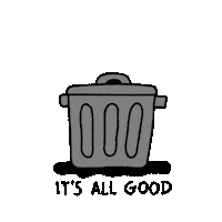 Its All Good Trash Sticker by Jasper Van Gestel