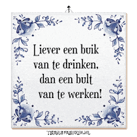 Humor Genieten Sticker by Tegelspreuken.nl