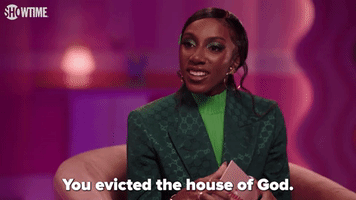 You Evicted The House Of God?