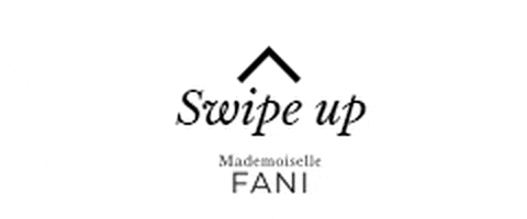 MademoiselleFani giphyupload swipe swipeup mademoisellefani GIF