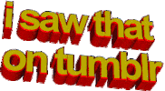 i saw that on tumblr Sticker by AnimatedText