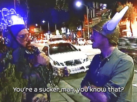 You're A Sucker!