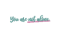 You Are Not Alone Parenting Sticker
