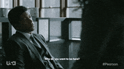 why do you wan tto be here usa network GIF by Pearson