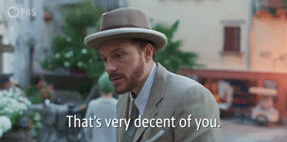 That's Very Decent of You