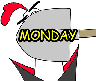 Digital art gif. A chicken dressed as Dracula smiles evilly and a shovel smacks it in the face. Text, "Monday."
