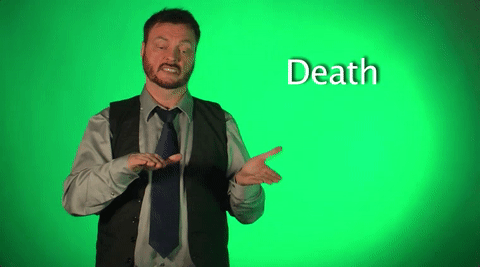Sign Language Death GIF by Sign with Robert
