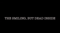 Smiling but Dead Inside