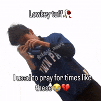 I Used To Pray For Times Like These GIF