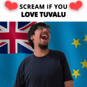 SCREAM IF YOU LOVE TUVALU