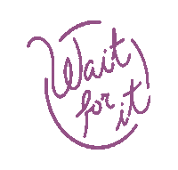 Wait For It Sticker by goodnightsunrise
