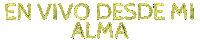 En Vivo Desde Mi Alma Sticker by Nilo del Monte