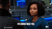 Im Gonna Miss You GIF by One Chicago