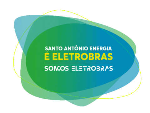 Eletrobras Sticker by Hidrelétrica Santo Antônio
