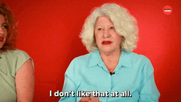 I Don't Like That At All