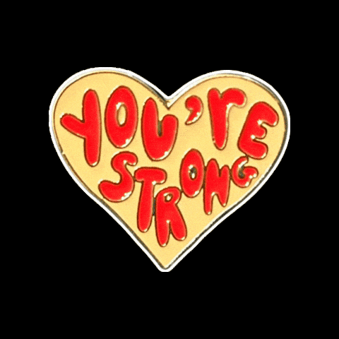 Heart Youre Strong GIF by Pinned Pins