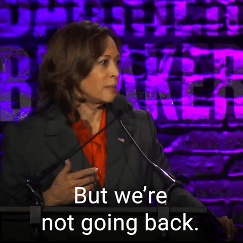 But we're not going back. We are not going back.