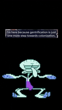 Gentrification Colonization GIF by systaime