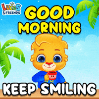 Keep Smiling Good Morning GIF by Lucas and Friends by RV AppStudios