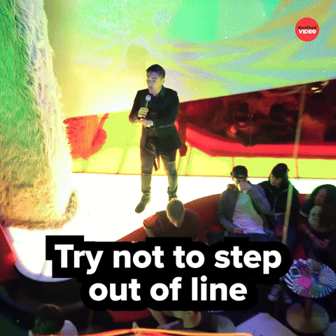 Try not to step out of line