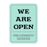 We Are Open Fort Worth Sticker by Fellowship Church