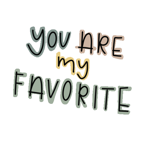 You Are My Favorite Sticker