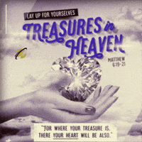 Bible Treasures In Heaven GIF by WMEvangelism