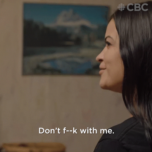 Dont Fuck With Me Coffee Time GIF by CBC
