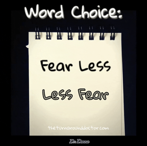 fear less GIF by Dr. Donna Thomas Rodgers