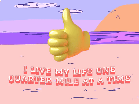 I Live My Life One Quarter Mile at a Time